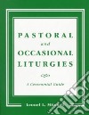 Pastoral and Occasional Liturgies libro str