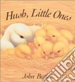 Hush, Little Ones