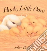Hush, Little Ones