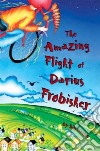 Amazing Flight of Darius Frobisher, the libro str