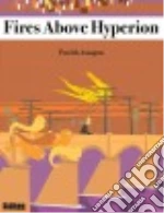 Fires Above Hyperion libro str