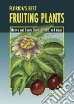 Florida's Best Fruiting Plants