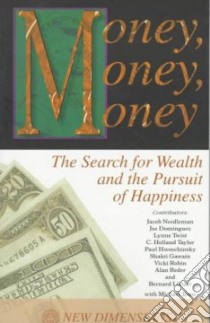 Money, Money, Money libro in lingua di Needleman Jacob (EDT), Toms Michael (EDT), Sinetar Marsha (EDT), Needleman Jacob