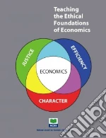 Teaching the Ethical Foundations of Economics