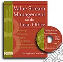 Value Stream Management for the Lean Office libro in lingua di Tapping Don, Shuker Tom