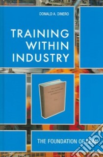 Training Within Industry libro in lingua di Dinero Donald A.