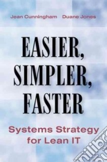 Easier, Simpler, Faster libro in lingua di Cunningham Jean, Jones Duane