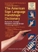 The American Sign Language Handshape Dictionary