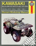 Haynes Kawasaki Bayou 220/250/300 and Prairie 300 Atvs Owners Workshop Manual