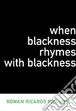 When Blackness Rhymes With Blackness libro str