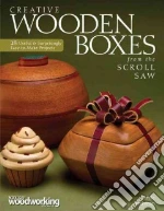 Creative Wooden Boxes from the Scroll Saw