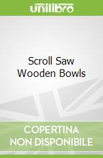 Scroll Saw Wooden Bowls
