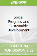 Social Progress and Sustainable Development