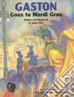 Gaston Goes to Mardi Gras
