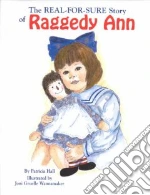 The Real-For-Sure Story of Raggedy Ann