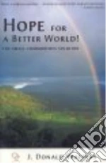 Hope for a Better World!