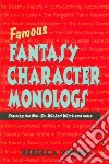 Famous Fantasy Character Monologs libro str