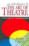 An Introduction to the Art of Theatre libro str