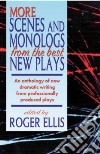 More Scenes and Monologs from the Best New Plays libro str
