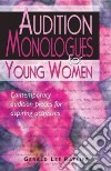 Audition Monologues for Young Women libro str