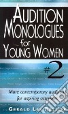Audition Monologues for Young Women 2 libro str