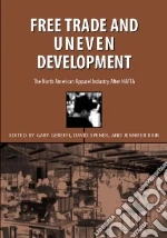 Free Trade and Uneven Development