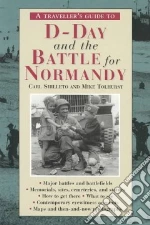 A Traveler's Guide to D-Day and the Battle for Normandy