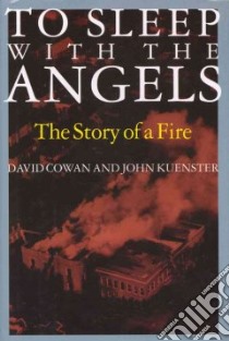 To Sleep With the Angels libro in lingua di Cowan David, Kuenster John