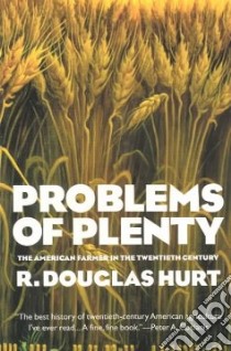 Problems of Plenty libro in lingua di Hurt R. Douglas