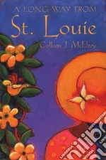 A Long Way from St. Louie