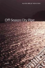 Off-Season City Pipe