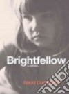 Brightfellow libro str