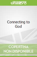 Connecting to God