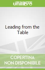 Leading from the Table