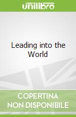 Leading into the World
