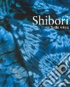 Shibori for Textile Artists libro str