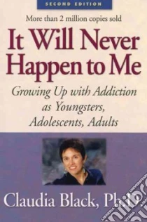 It Will Never Happen to Me libro in lingua di Black Claudia