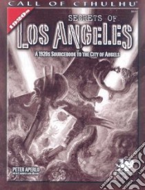 Secrets of Los Angeles libro in lingua di Aperlo Peter, Carrick Paul (ILT)