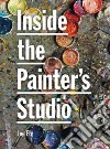 Inside the Painter's Studio libro str