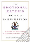 The Emotional Eater's Book of Inspiration libro str