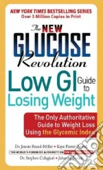 New Glucose Revolution Low GI Guide to Losing Weight