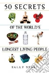 50 Secrets of the World's Longest Living People libro str
