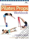 Ellie Herman's Pilates Props Workbook libro str