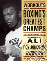 Workouts From Boxing's Greatest Champs