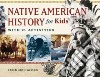 Native American History for Kids libro str