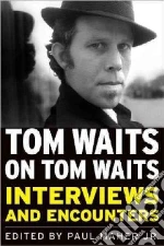 Tom Waits on Tom Waits