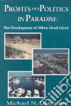 Profits and Politics in Paradise libro str