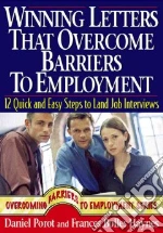Winning Letters That Overcome Barriers to Employment