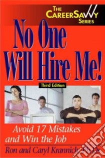 No One Will Hire Me! libro in lingua di Krannich Ron, Krannich Caryl Rae