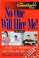 No One Will Hire Me!